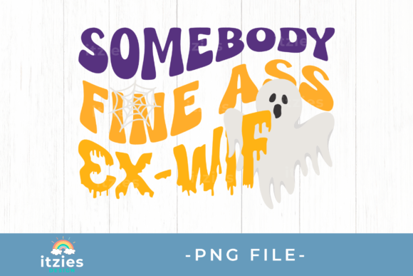 Download Somebody Fine a** Ex-Wife Scary PNG - Png Collection
