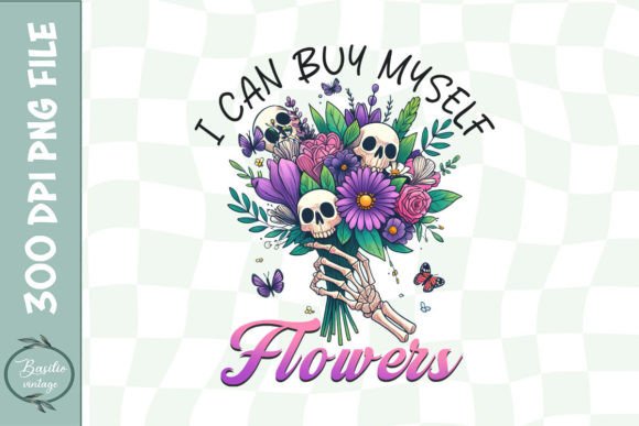Download I Can Buy Myself Flowers Skull PNG - Png Collection