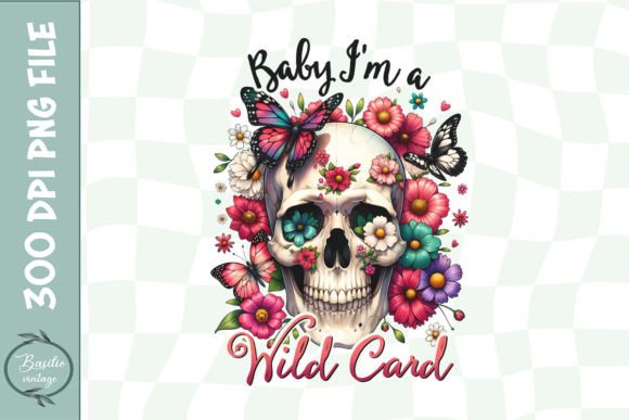 Download Baby I'm a Wild Card PNG Skull PNG - Png Collection