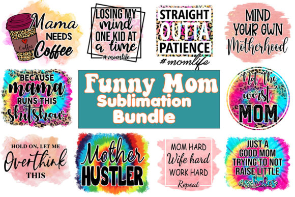 Download Funny Mom Sublimation Bundle - Sublimation Collection